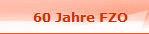 60 Jahre FZO