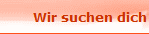 Wir suchen dich